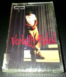 Tom-Tom – Verbally Faded (1996, Cassette) - Discogs