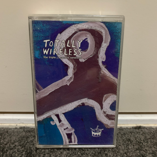 Totally Wireless (The Triple J Acoustic Sessions) (1993, Cassette