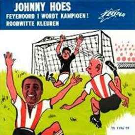 Johnny Hoes - Feyenoord 1 Wordt Kampioen ! / Roodwitte Kleuren album cover