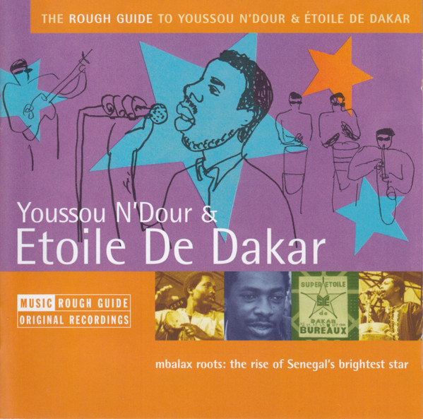 télécharger l'album Youssou N'Dour & Étoile De Dakar - The Rough Guide To Youssou NDour Étoile De Dakar