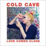 Cover of Love Comes Close, 2009-11-13, File