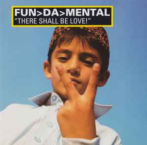 Fun-Da-Mental - There Shall Be Love! album cover