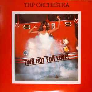 Two Hot For Love - THP Orchestra