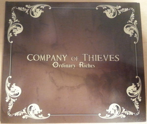 Company Of Thieves - Ordinary Riches (2007-08-02)