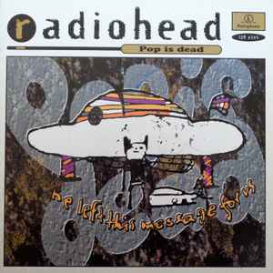 Radiohead – Pop Is Dead (1993, Vinyl) -