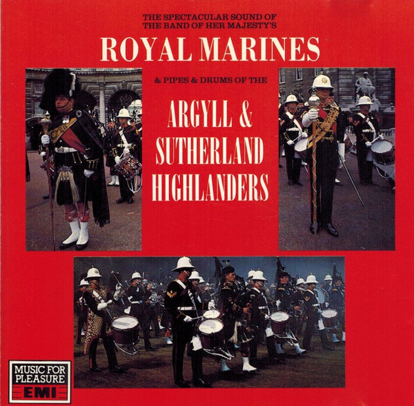 The Band Of HM Royal Marines & Pipes & Drums Of The Argyll & Sutherland ...