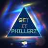 Phillerz -  Get It