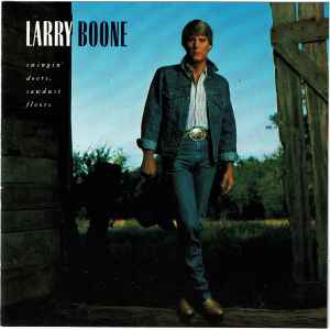 Larry Boone (2) - Swingin' Doors, Sawdust Floors album cover