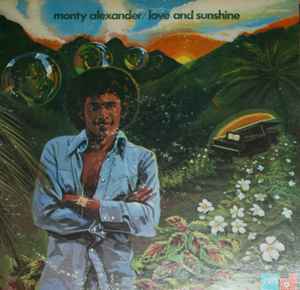 Monty Alexander – Love And Sunshine (1975, Vinyl) - Discogs