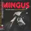 Mingus* - The Lost Album From Ronnie Scott's