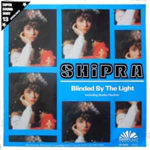 Pilgrim Duplikering Danser Shipra – Blinded By The Light (1986, Vinyl) - Discogs