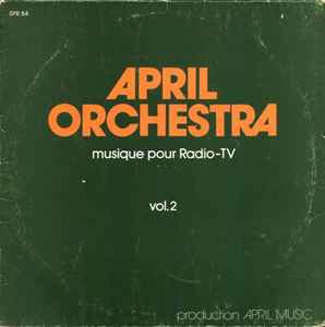 Unknown Artist - April Orchestra - Musique Pour Radio-TV, Vol. 2