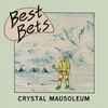 Best Bets - Crystal Mausoleum