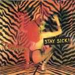 Cover of Stay Sick!, 1990, CD
