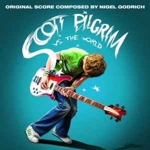 Nigel Godrich - Scott Pilgrim Vs. The World (Original Score