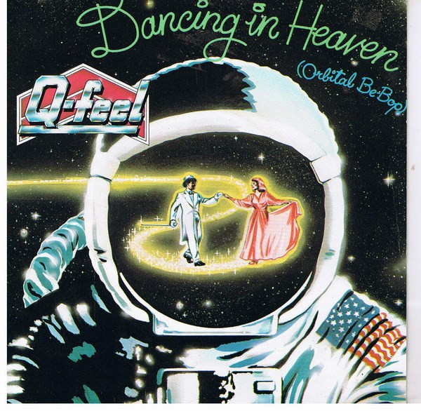 Q-Feel – Dancing In Heaven (Orbital Be-Bop) (1982, Vinyl) - Discogs
