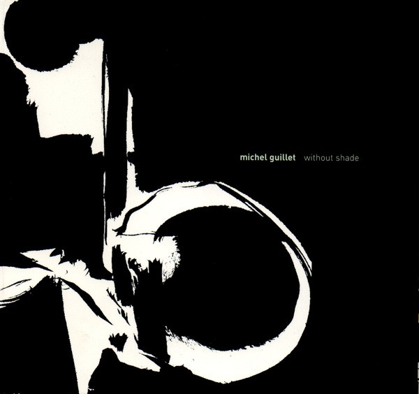 Album herunterladen Michel Guillet - Without Shade
