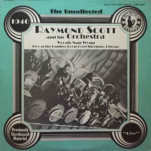 Raymond Scott And His Orchestra - The Uncollected Raymond Scott album cover