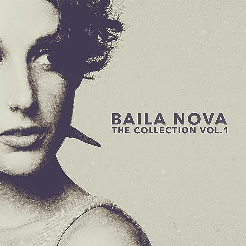 Baila Nova – The Collection Vol. 1 (2023, Vinyl) - Discogs