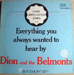 Dion & The Belmonts - Everything You Always Wanted To Hear By Dion And The Belmonts - But Couldn't Get! album cover