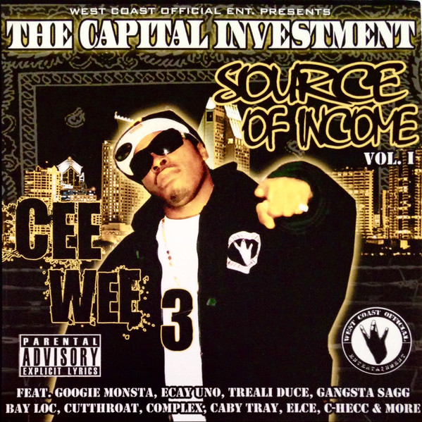 Cee Wee 3 – The Capital Investment - Source Of Income Vol.1 (2007
