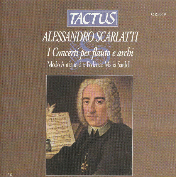 last ned album Alessandro Scarlatti Modo Antiquo, Federico Maria Sardelli - I Concerti Per Flauto E Archi