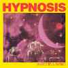 Hypnosis*, Hypnosis (2), Hypnosis (14) - Greatest Hits & Remixes
