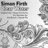 Simon Firth - Clear Water