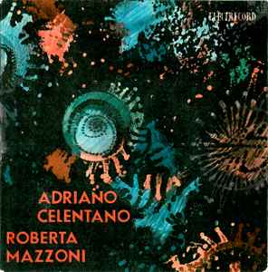 Adriano Celentano - Adriano Celentano Și Roberta Mazzoni album cover