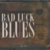 Various - Then.... Bad Luck Blues