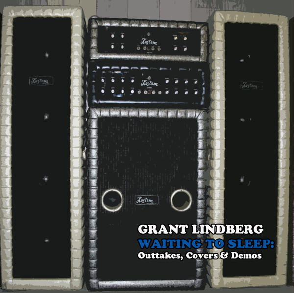Album herunterladen Grant Lindberg - Waiting To Sleep Outtakes Covers Demos from The Narrows