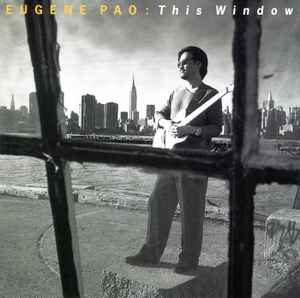 Eugene Pao - This Window album cover