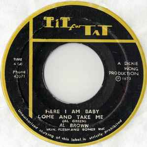 Al Brown (4) - Here I Am Baby Come And Take Me