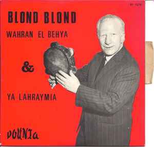 Blond Blond – Wharan El Behya (Vinyl) - Discogs