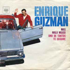 Enrique Guzmán - Más / Mala Mujer / Uno De Tantos / Te Seguiré album cover