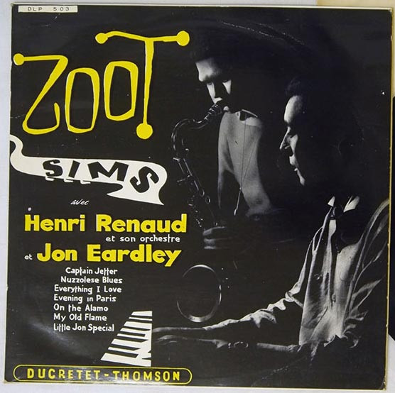 Zoot Sims Avec Henri Renaud Et Son Orchestre Et Jon Eardley – Zoot ...