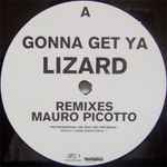 Cover of Gonna Get Ya Lizard Remixes, 1999-08-00, Vinyl