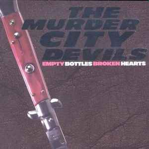 Murder City Devils - Empty Bottles Broken Hearts album cover