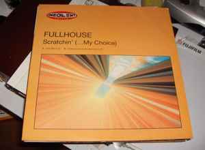 Portada de album Full House (3) - Scratchin' (...My Choice)