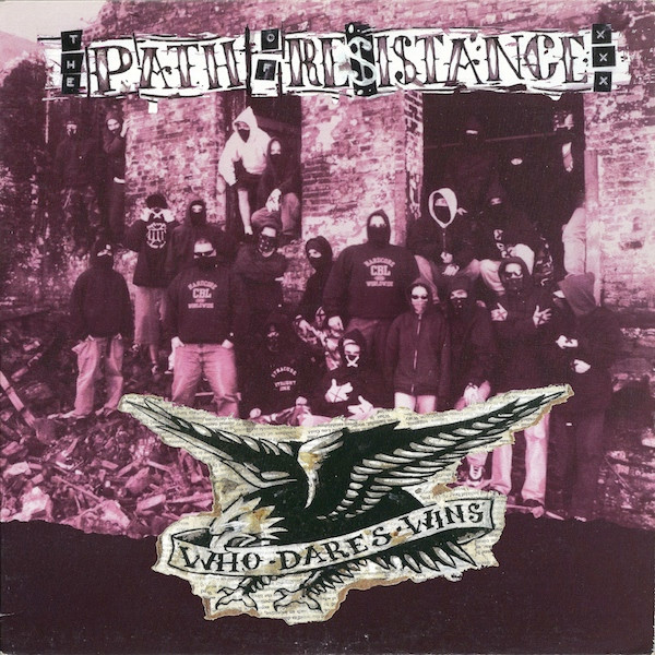 The Path Of Resistance - Who Dares Wins | Releases | Discogs