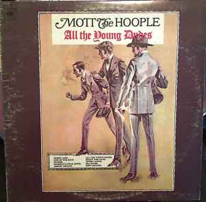Mott The Hoople – All The Young Dudes (1975, Vinyl) - Discogs