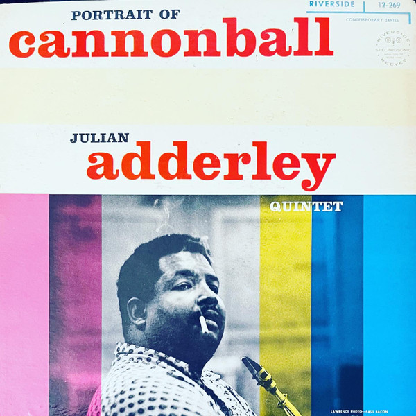 Julian Adderley Quintet – Portrait Of Cannonball (1960, Vinyl