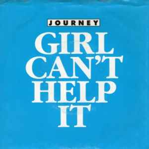 Journey - Girl Can't Help It album cover