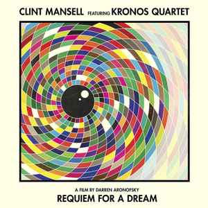 Requiem For A Dream - Clint Mansell Featuring Kronos Quartet