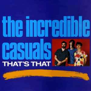 The Incredible Casuals - That's That album cover