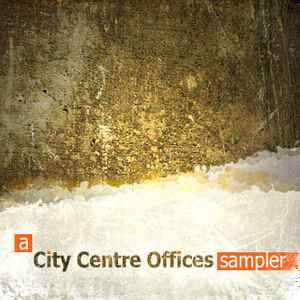 Various - A City Centre Offices Sampler album cover