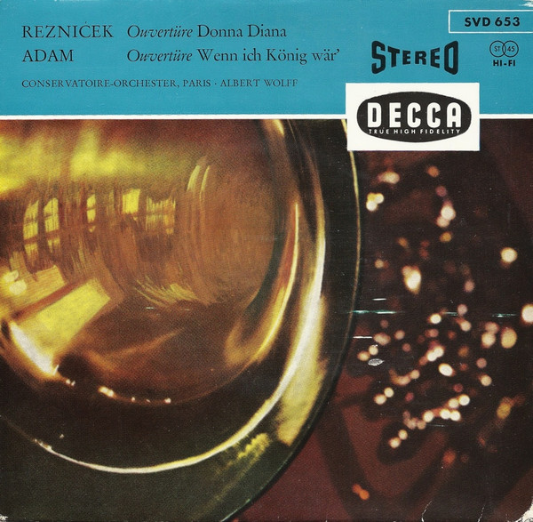 baixar álbum Reznićek Adam ConservatoireOrchester, Paris Albert Wolff - Ouvertüre Donna Diana Ouvertüre Wenn Ich König Wär