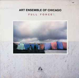 Art Ensemble Of Chicago – Full Force (1980, Vinyl) - Discogs