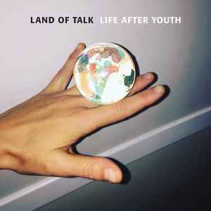 Land Of Talk - Life After Youth album cover