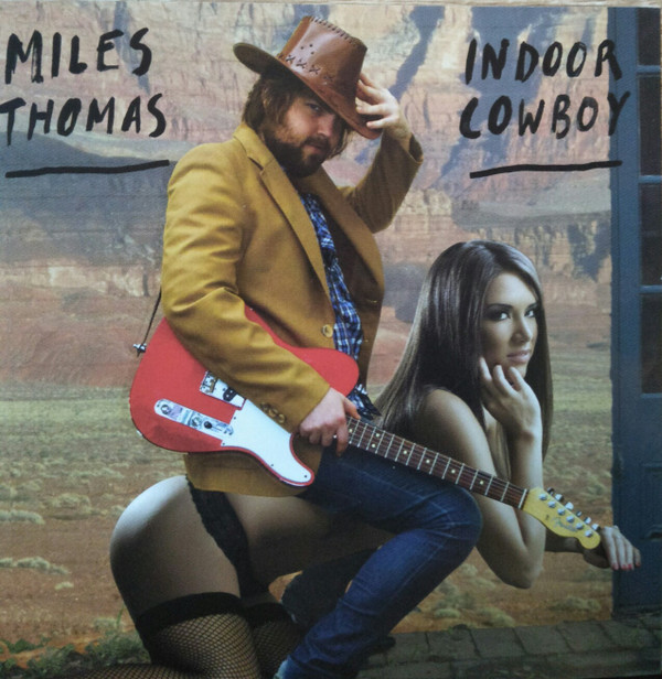 descargar álbum Miles Thomas - Indoor Cowboy